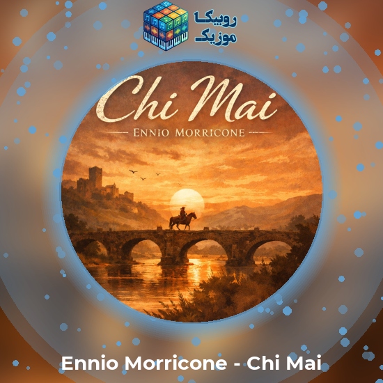 دانلود آهنگ Chi Mai Ennio Morricone