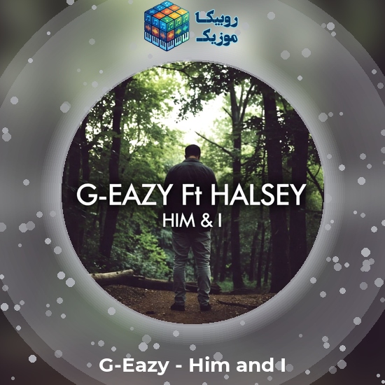 دانلود آهنگ G-Eazy Him and I 4 دانلود آهنگ Him and I G-Eazy